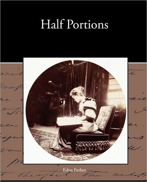 Cover for Edna Ferber · Half Portions (Paperback Bog) (2010)