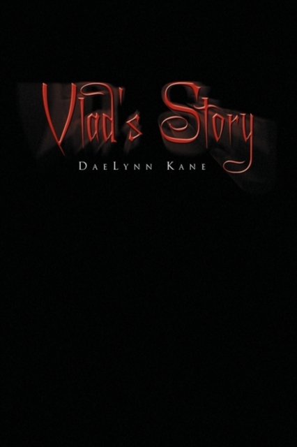 Cover for Daelynn Kane · Vlad's Story (Paperback Book) (2009)