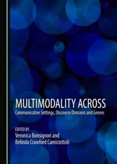 Cover for Veronica Bonsignori · Multimodality across Communicative Settings, Discourse Domains and Genres (Hardcover Book) (2016)