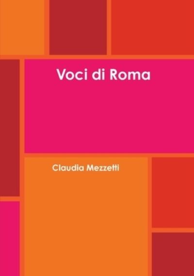 Cover for Claudia Mezzetti · Voci Di Roma (Book) (2012)