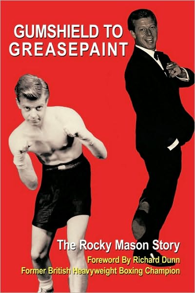 Cover for Rocky Mason · Gumshield to Greasepaint (Pocketbok) (2010)