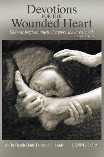 Cover for Dennis Cory · Devotions for the Wounded Heart (Paperback Book) (2011)