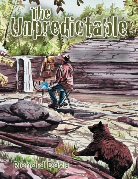 Cover for Richard Davis · The Unpredictable (Paperback Bog) (2013)
