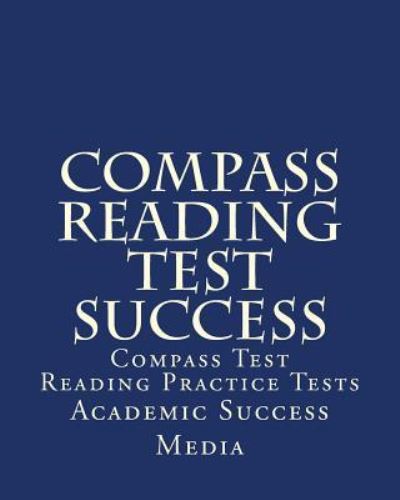 Cover for Academic Success Media · Compass Reading Test Success (Paperback Book) (2010)