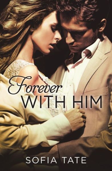 Cover for Sofia Tate · Forever with Him (Paperback Book) (2015)
