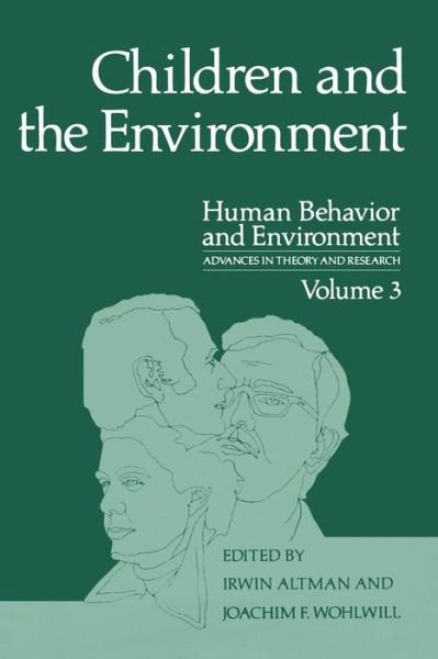 Cover for Irwin Altman · Children and the Environment - Human Behavior and Environment (Paperback Bog) [Softcover reprint of the original 1st ed. 1978 edition] (2013)