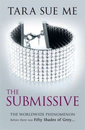 Cover for Tara Sue Me · The Submissive: Submissive 1 - The Submissive Series (Taschenbuch) (2013)