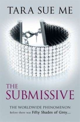 Cover for Tara Sue Me · The Submissive: Submissive 1 - The Submissive Series (Paperback Bog) (2013)