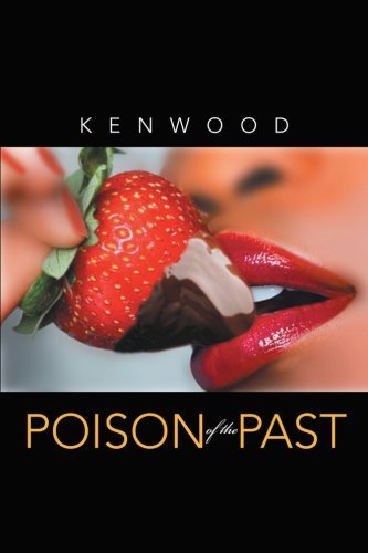 Cover for Kenwood Kenwood · Poison of the Past (Paperback Book) (2012)
