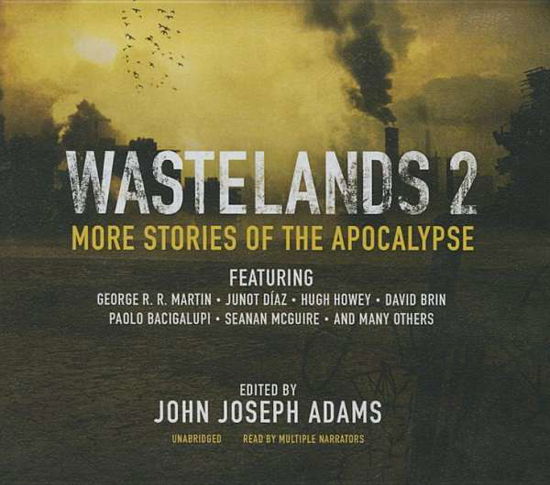 Wastelands 2: More Stories of the Apocalypse - John Joseph Adams - Music - Blackstone Audiobooks - 9781481530071 - February 24, 2015