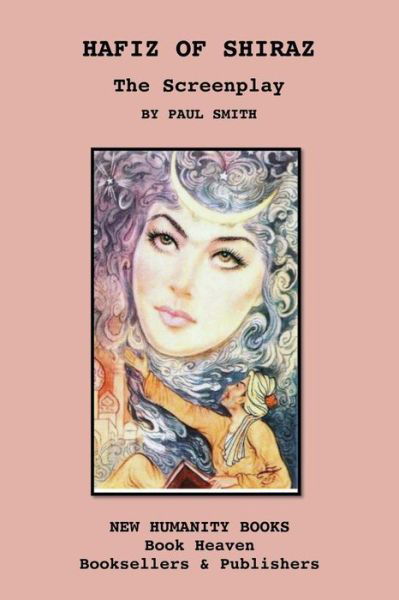 Cover for Paul Smith · Hafiz of Shiraz: the Screenplay (Paperback Book) (2013)