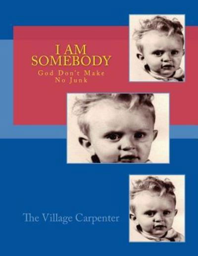 Cover for Charles Lee Emerson · I AM Somebody God Don't Make No Junk (Taschenbuch) (2017)