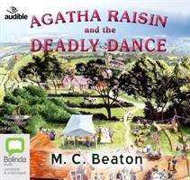 Cover for M.C. Beaton · Agatha Raisin and the Deadly Dance - Agatha Raisin (Hörbuch (CD)) [Unabridged edition] (2016)