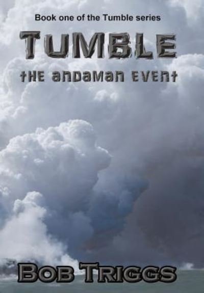 Bob Triggs · Tumble (Hardcover bog) (2016)