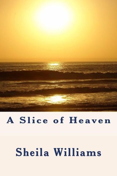 Cover for Sheila Williams · A Slice of Heaven (Paperback Book) (2013)