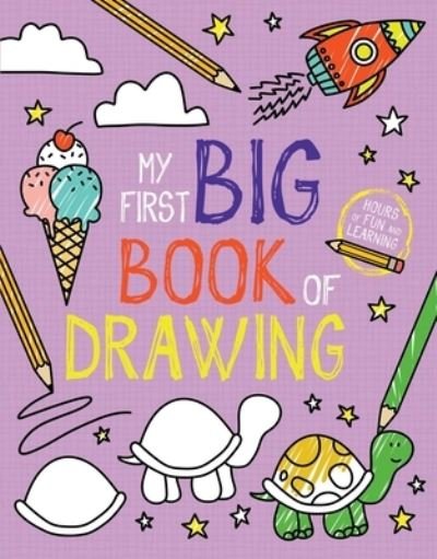 My First Big Book of Drawing - My First Big Book of Coloring - Little Bee Books - Books - little bee books - 9781499814071 - April 25, 2023