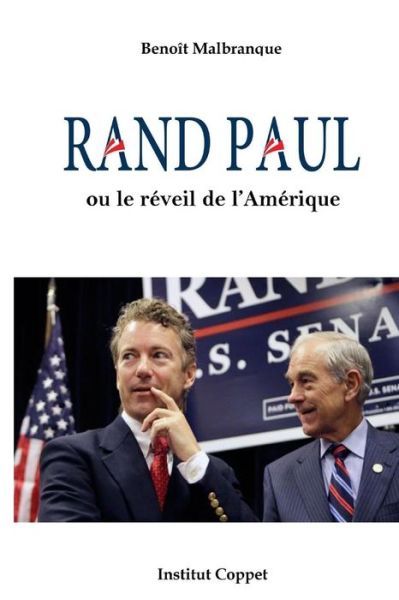 Cover for Benoit Malbranque · Rand Paul Ou Le Reveil De L'amerique (Paperback Book) (2014)