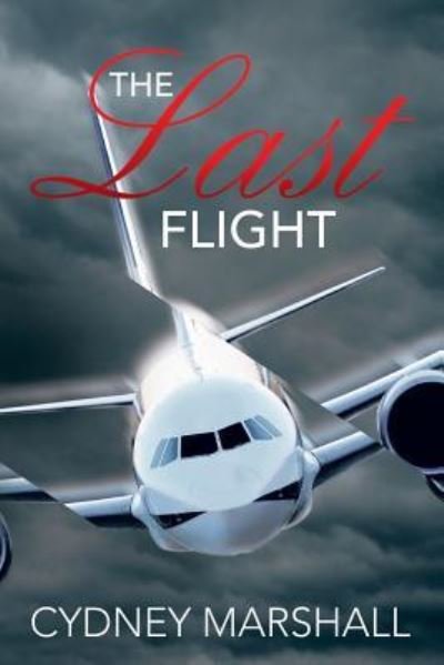 Cover for Cydney Marshall · The Last Flight (Paperback Book) (2015)