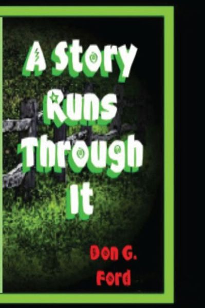 Cover for Mr Don G Ford · A Story Runs Through It (Paperback Book) (2015)