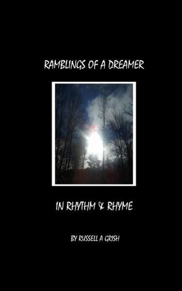 Cover for Russell a Grish · Ramblings of a Dreamer (Paperback Bog) (2015)