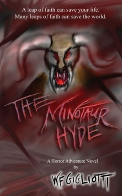 Cover for W F Gigliotti · The Minotaur Hyde (Paperback Book) (2017)