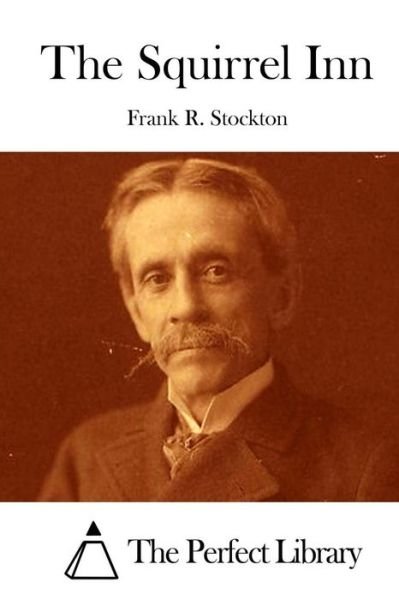 Cover for Frank R Stockton · The Squirrel Inn (Paperback Book) (2015)
