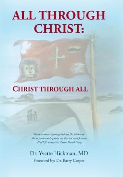 Cover for Dr Yvette Hickman · All through Christ (Innbunden bok) (2016)