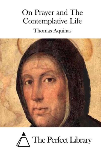 Cover for Thomas Aquinas · On Prayer and the Contemplative Life (Paperback Book) (2015)