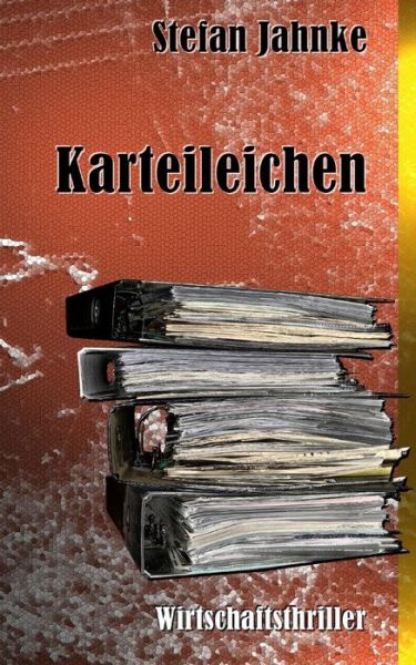 Cover for Stefan Jahnke · Karteileichen (Paperback Book) (2016)