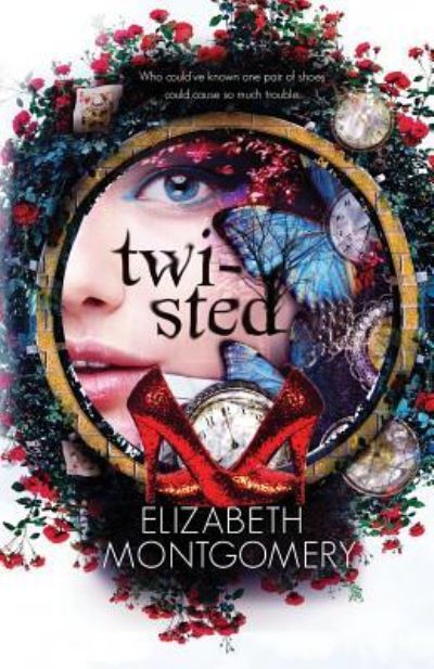 Cover for Elizabeth Montgomery · Twisted (Paperback Book) (2016)