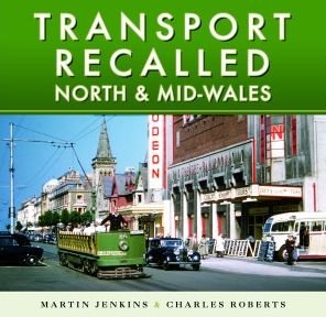 Cover for Martin Jenkins · Transport Recalled: North and Mid-Wales (Gebundenes Buch) (2022)