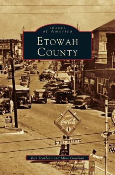 Cover for Bob Scarboro · Etowah County (Revised) (Hardcover bog) (2004)
