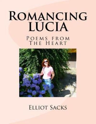 Cover for Elliot J Sacks · Romancing Lucia (Paperback Book) (2016)