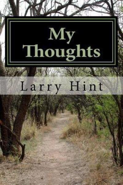 Cover for Larry Hint · My Thoughts (Paperback Book) (2016)