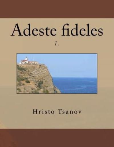 Cover for Hristo Spasov Tsanov · Adeste fideles I. (Pocketbok) (2017)