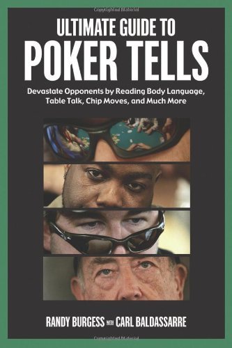 Cover for Carl Baldassarre · Ultimate Guide to Poker Tells: Devastate Opponents by Reading Body Language, Table Talk, Chip Moves, and Much More (Paperback Book) [First Edition. edition] (2006)