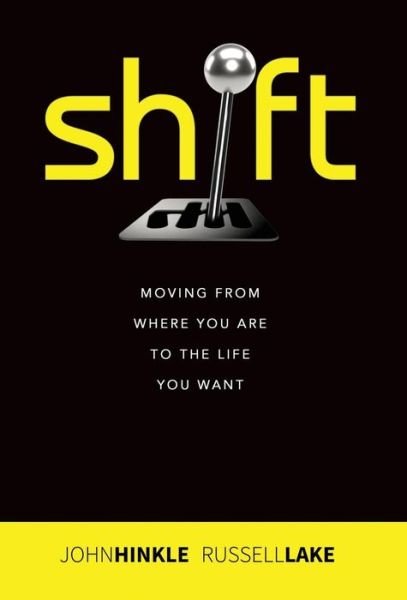 Cover for Russell Lake · Shift: Moving from where you are to the life you want (Gebundenes Buch) (2018)