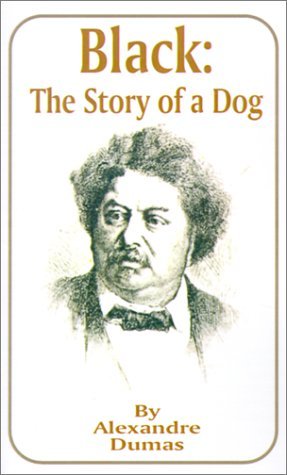 Cover for Alexandre Dumas · Black: The Story of a Dog (Paperback Book) (2001)