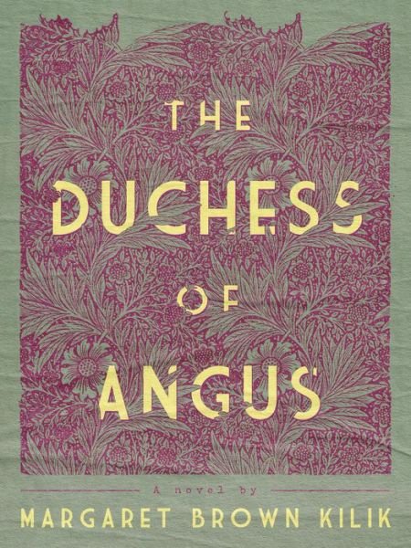Cover for Margaret Brown Kilik · The Duchess of Angus (Paperback Book) (2020)