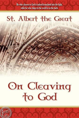 Cover for St. Albert the Great · On Cleaving to God (Paperback Book) (2009)