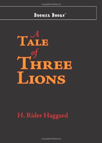 Cover for H. Rider Haggard · A Tale of Three Lions (Paperback Book) (2008)
