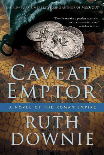 Cover for Ruth Downie · Caveat Emptor: a Novel of the Roman Empire - the Medicus Series (Paperback Book) [Reprint edition] (2012)