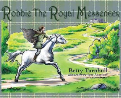 Cover for Betty Turnbull · Robbie the Royal Messenger (Hardcover Book) (2018)