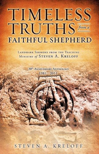 Cover for Steven A. Kreloff · Timeless Truths from a Faithful Shepherd (Paperback Book) (2011)