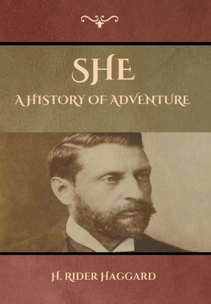 Cover for Sir H Rider Haggard · She (Hardcover Book) (2019)
