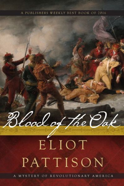 Cover for Eliot Pattison · Blood of the Oak: A Mystery of Revolutionary America (Paperback Book) (2017)