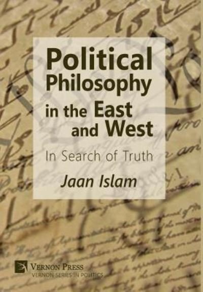 Cover for Jaan Islam · Political Philosophy in the East and West (Hardcover Book) (2017)