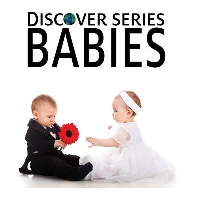 Babies - Xist Publishing - Books - Xist Publishing - 9781623950071 - July 25, 2012