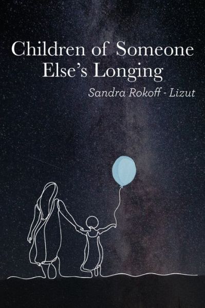 Cover for Sandra Rokoff-Lizut · Children of Someone Else's Longing (Paperback Book) (2022)