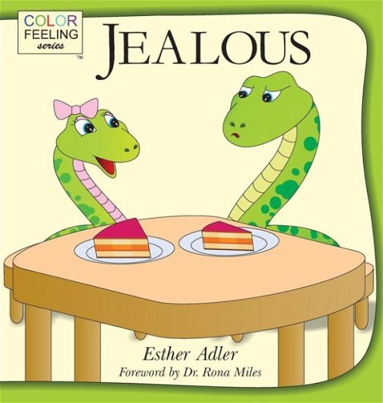 Cover for Esther Adler · Jealous: Helping Children Cope with Jealousy (Hardcover Book) (2015)